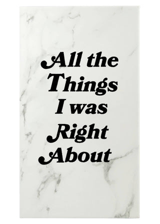 Journal - All The Things I Was Right About - Verte Boutique