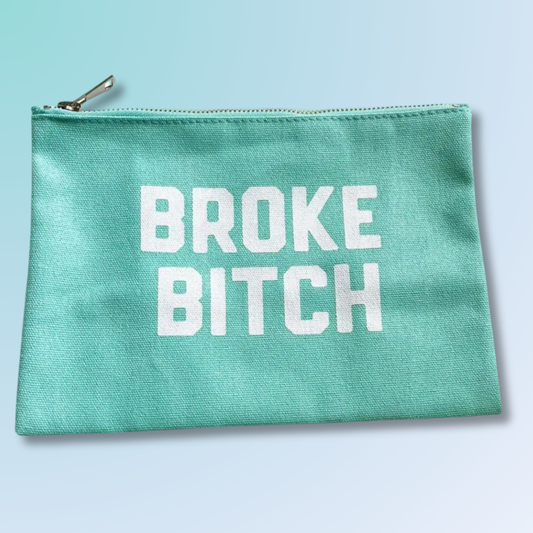 Pouch - Broke Bitch