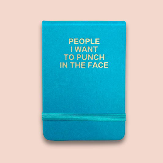 Pocket Journal - People I Want To Punch In The Face