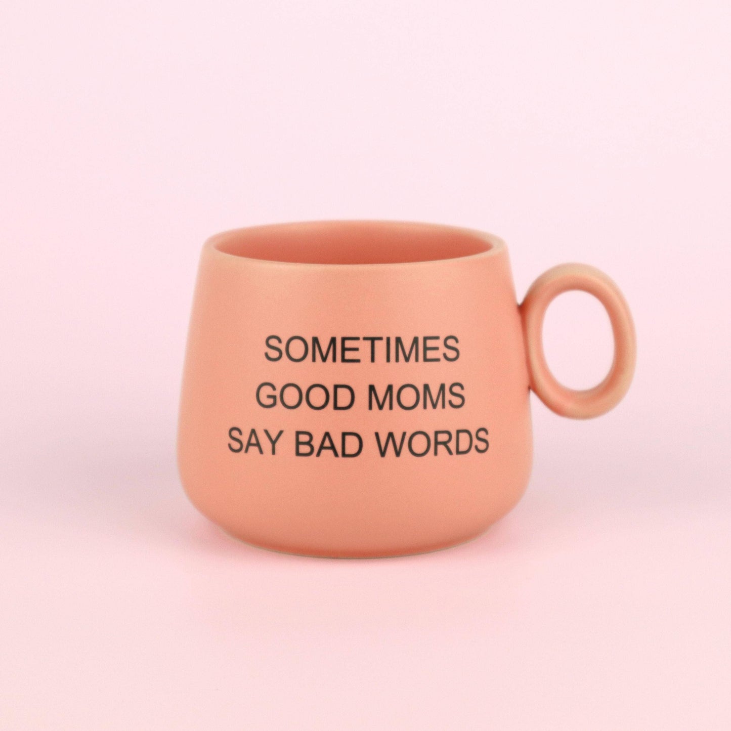 Cappuccino Mug - Sometimes Good Moms Say Bad Word